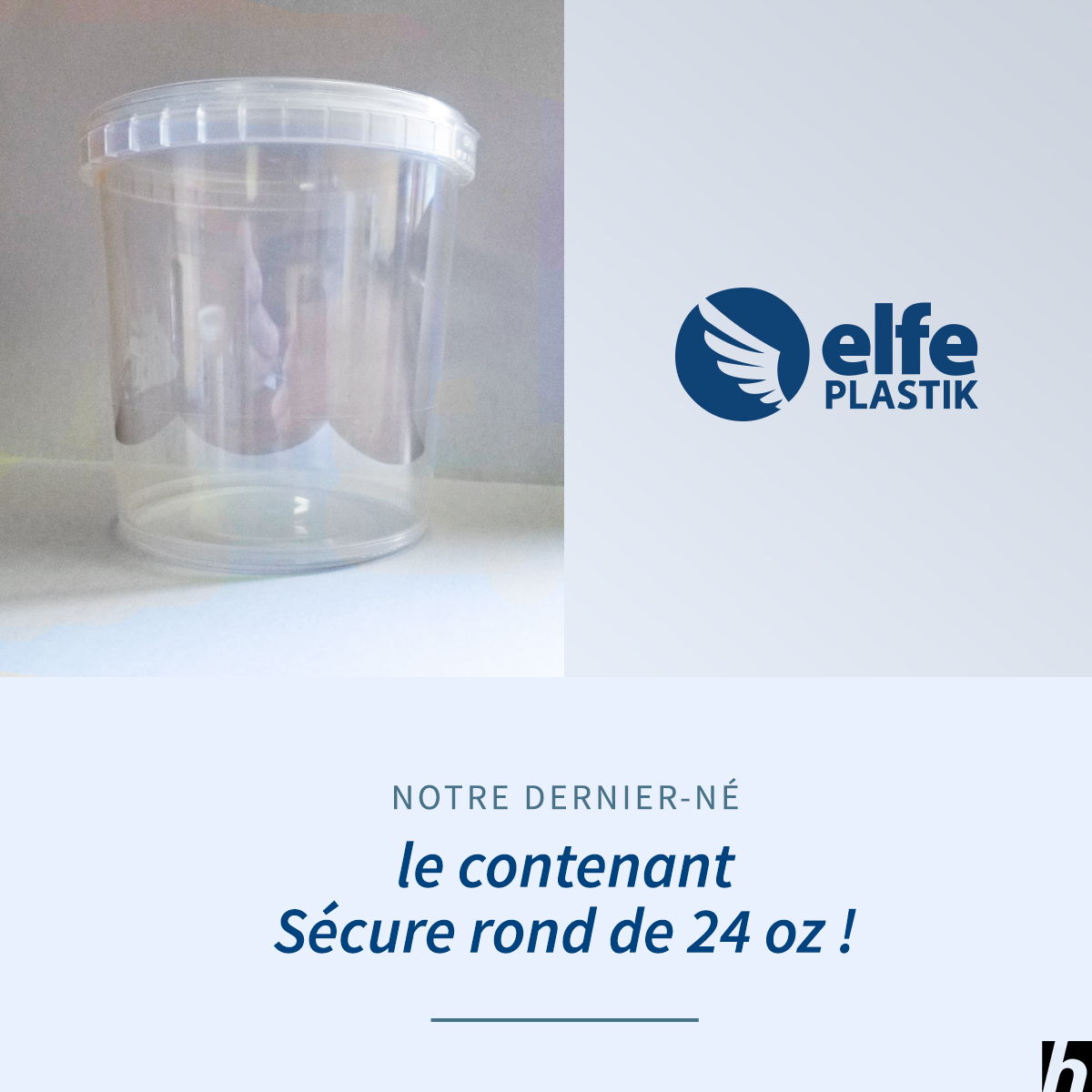 Notre dernier-né : le contenant Sécure rond de 24 oz (750 ml) !