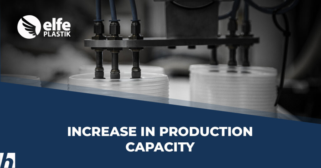 Increase in production capacity